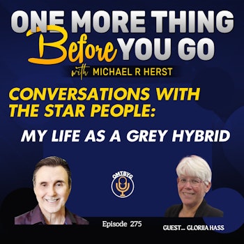 Conversations with the Star People: My Life as a Grey Hybrid
