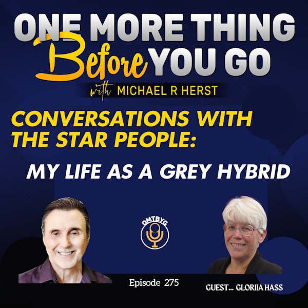 Conversations with the Star People: My Life as a Grey Hybrid