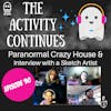Episode 90:  Paranormal Crazy House Show Notes