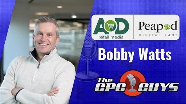 AD Retail Media with Peapod Digital Labs’ Bobby Watts
