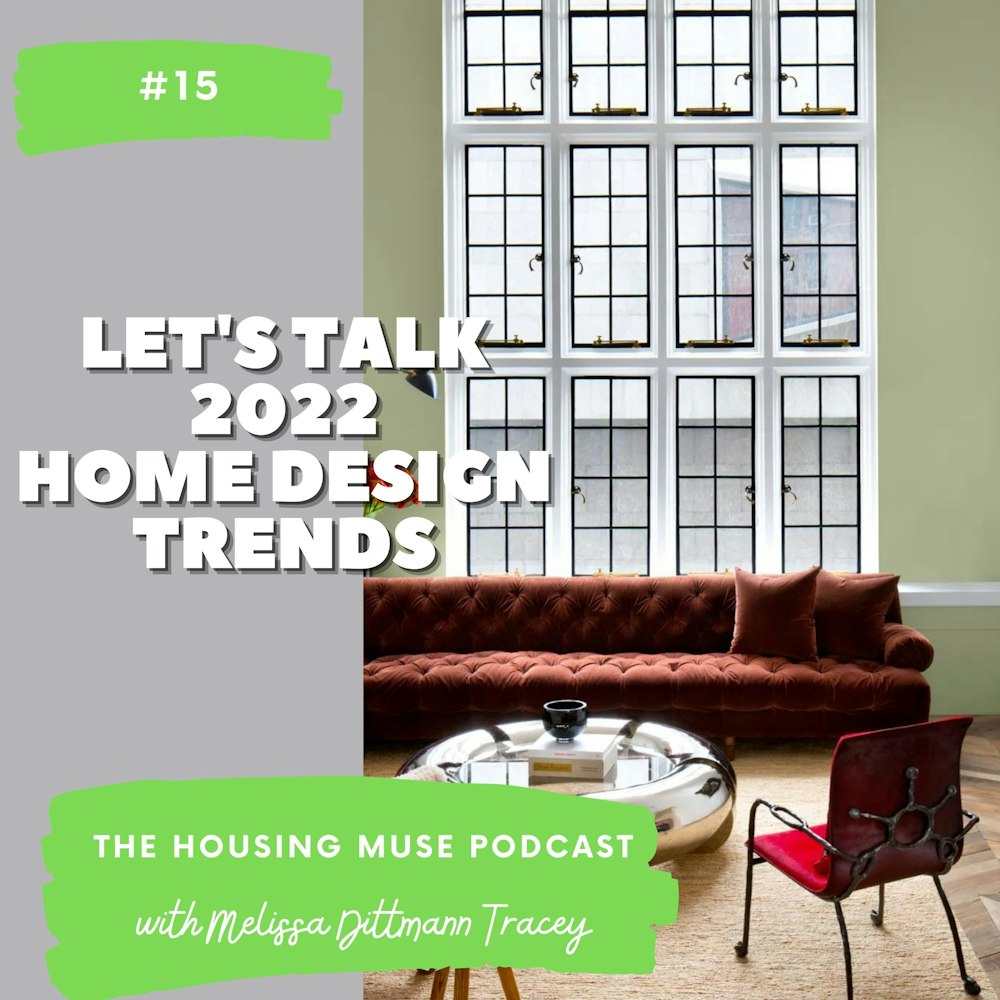 Let's Talk 2022 Home Design Trends
