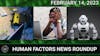 Human Factors Weekly News 14FEB2023