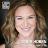 90 Ginna Hoben - This Actor, Writer, and Director is Making Good on Her Childhood Dream
