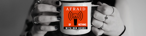 Afraid of Nothing Podcast Newsletter Signup
