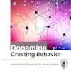 Episode 123! Dr. Anna Lembke on Dopamine and Our Behavior