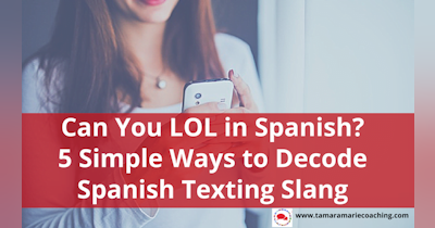image for Can You Text LOL in Spanish? 5 Simple Ways to Decode Spanish Texting Slang
