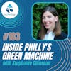 #183: Inside Philly’s Green Machine