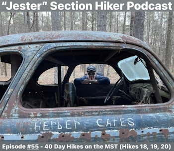 Episode #55 - 40 Day Hikes on the MST (Hikes 18, 19, 20)
