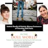 Traveling Doll Pants Project w Patricia Marcos Coutsoucos & Izabela Kwella Joins In The Doll World, doll podcast & YouTube Channel