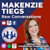 MaKenzie Tiegs— RAW Conversations | S3 E45