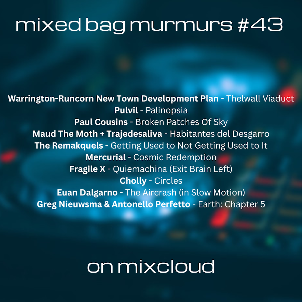 Mixed Bag Murmurs #43