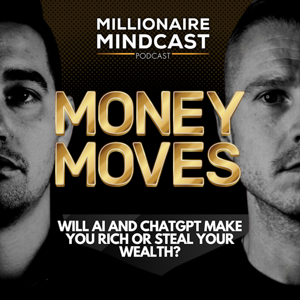 Will AI and ChatGPT Make You Rich or Steal Your Wealth? | Money Moves
