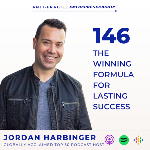 The Winning Formula for Lasting Success with Jordan Harbinger