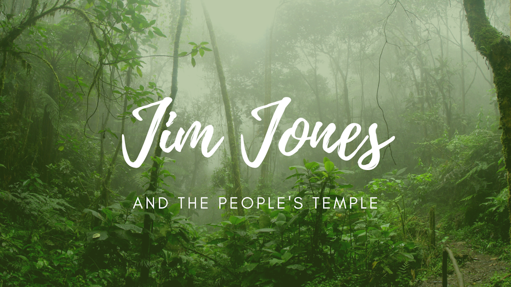 Jim Jones and the Peoples Temple