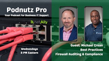 Podnutz Pro #380: Best Practices: Firewall Auditing & Compliance