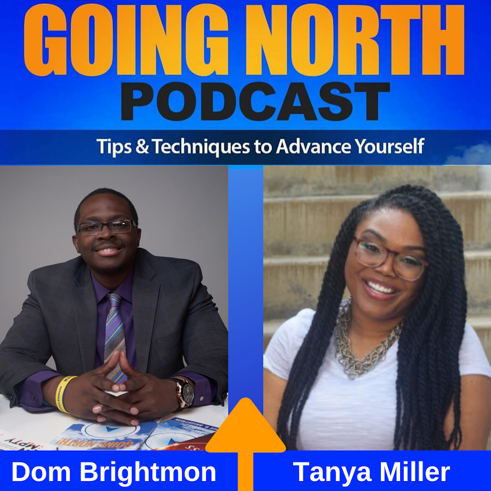 253 – “Purpose, Passion, Vision, and Destiny” with Tanya J. Miller (@TalkingwitTanya)
