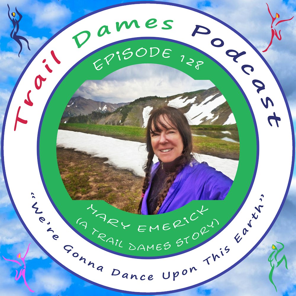 Episode #128 - Mary Emerick (a Trail Dames story)