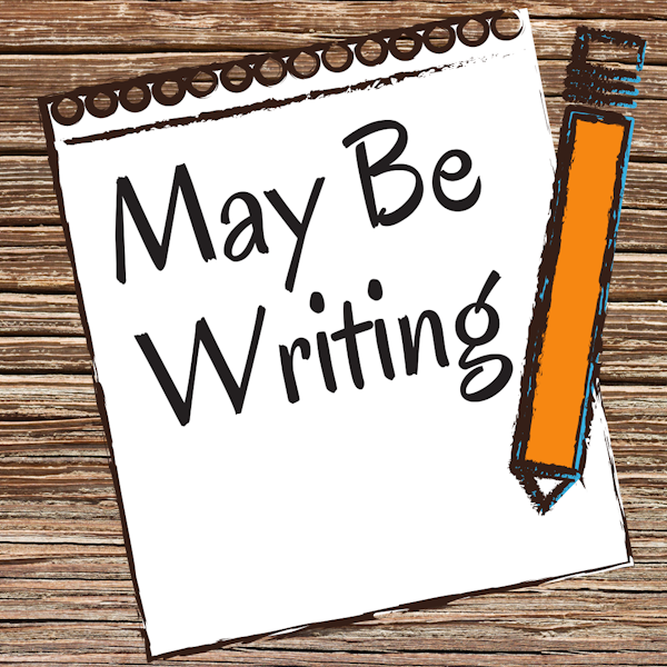 May Be Writing