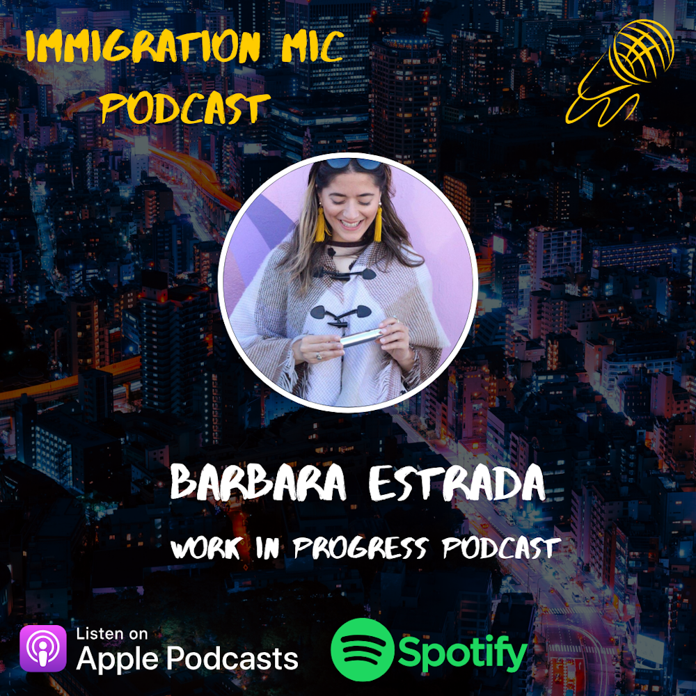 Barbara Estrada, Journalist and Host of 'Work In Progress' Podcast!