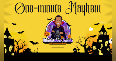 image for Calling All Black Horror Authors: Get Featured in One-Minute Mayhem this Blacktober!
