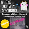 Episode 90:  Paranormal Crazy House Photos