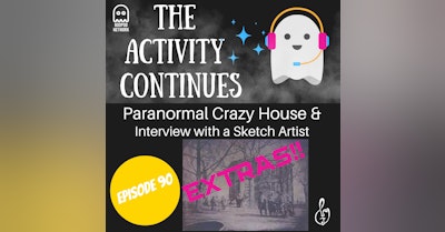 image for Episode 90:  Paranormal Crazy House Photos