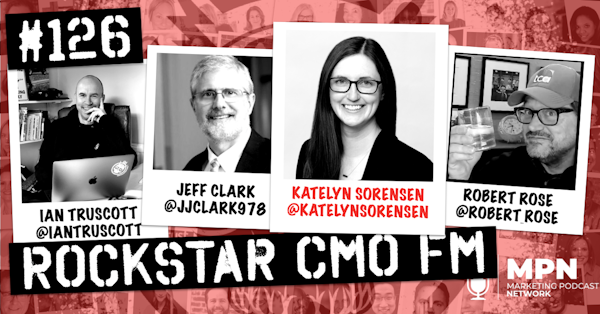 The Marketing Facing a Talent Crisis with Jeff Clark, Katelyn Sorensen CEO of Loomly & Sendible and Robert Rose Inspires over a Cocktail Episode