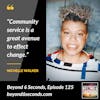 Episode 125: Changing the world through community service -- with Nichelle Walker