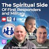 The Spiritual Side of Responders and Military (Encore) | S3 E36