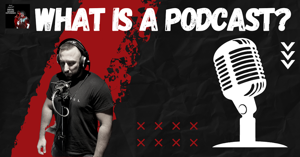 What Is A Podcast?