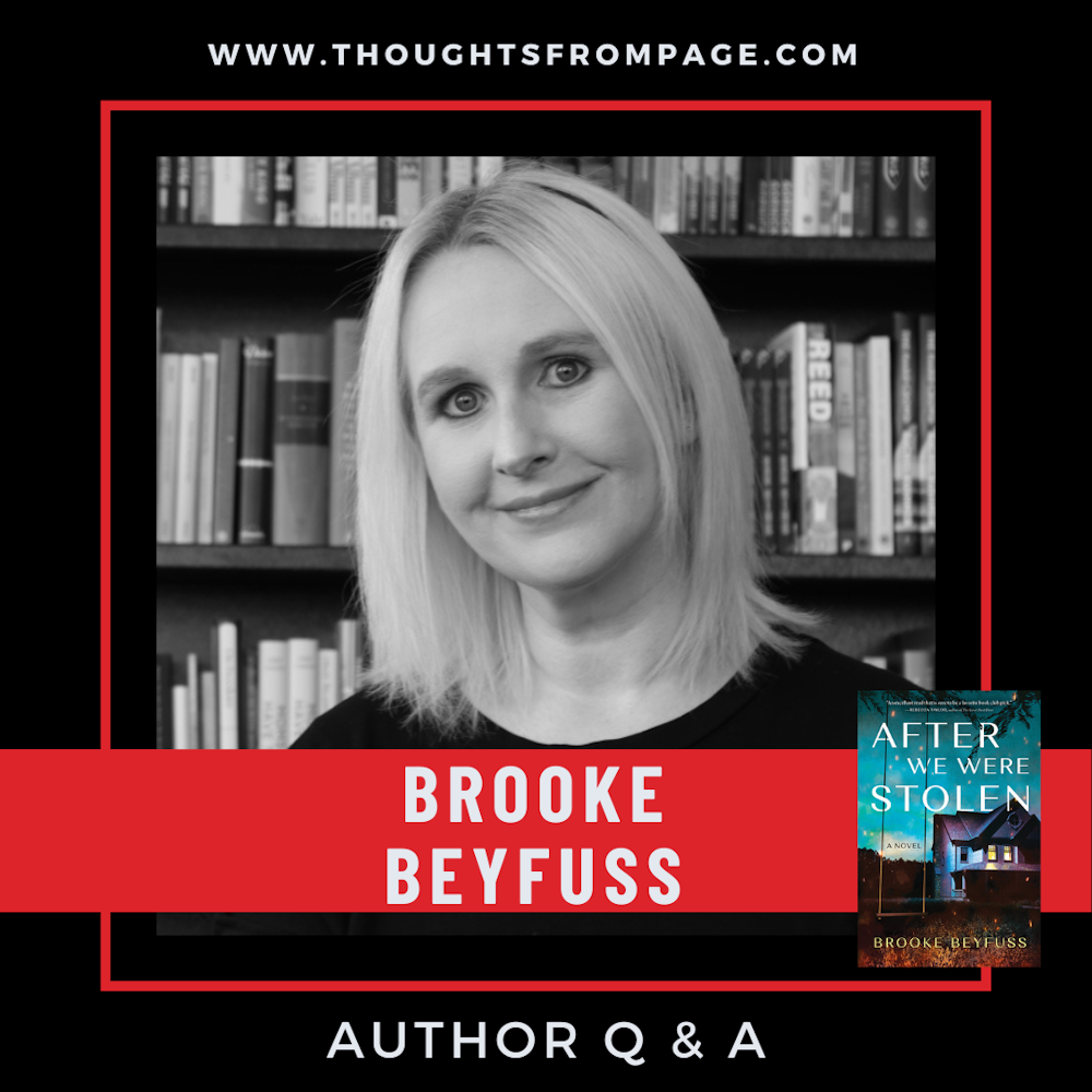 Q & A with Brooke Beyfuss, Author of AFTER WE WERE STOLEN