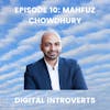 Episode 10: Building Authentic Relationships Online and Offline With Mahfuz Chowdhury