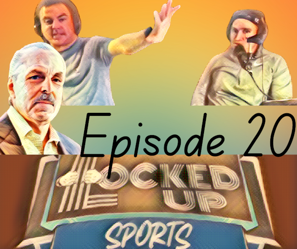 Locked Up Sports Episode 20 (Joe Benigno)