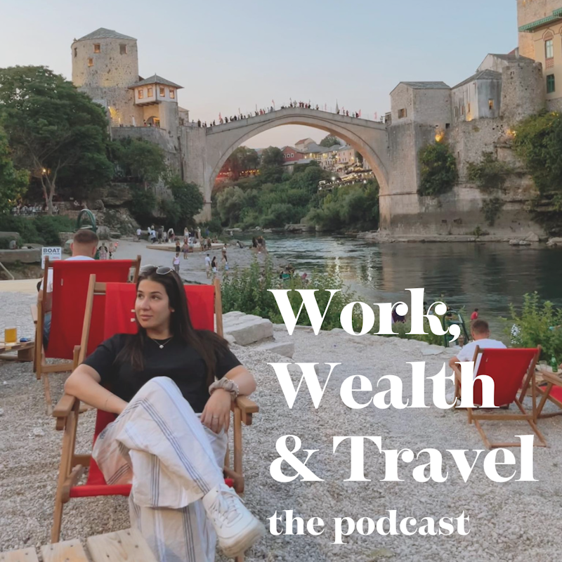 Work, Wealth & Travel