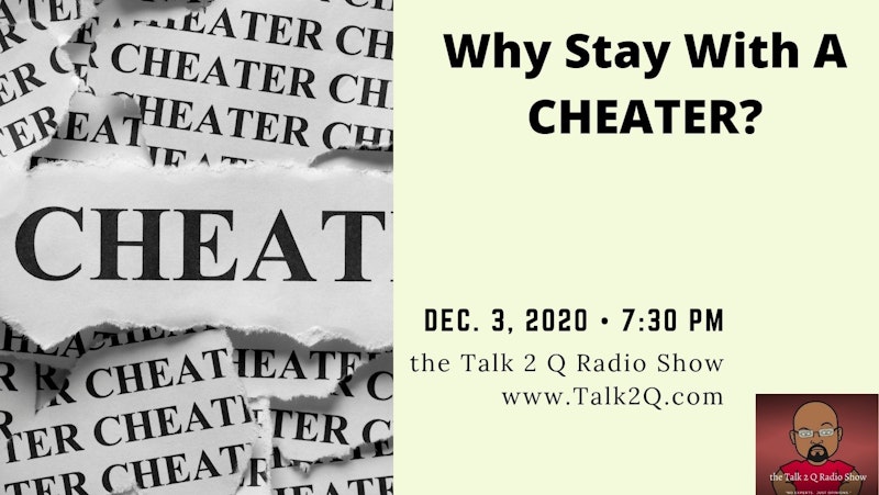 Why Stay With A Cheater?