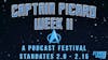 Captain Picard Week II Podcast Festival Schedule