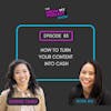 83. How to turn your Content into Cash