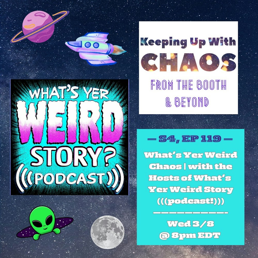 S4, EP 119 - What's Yer Weird Chaos | Adam Beeby & Barry Johnston