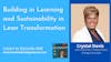 Episode 068: Crystal Davis - Building in Learning and Sustainability in Lean Transformation