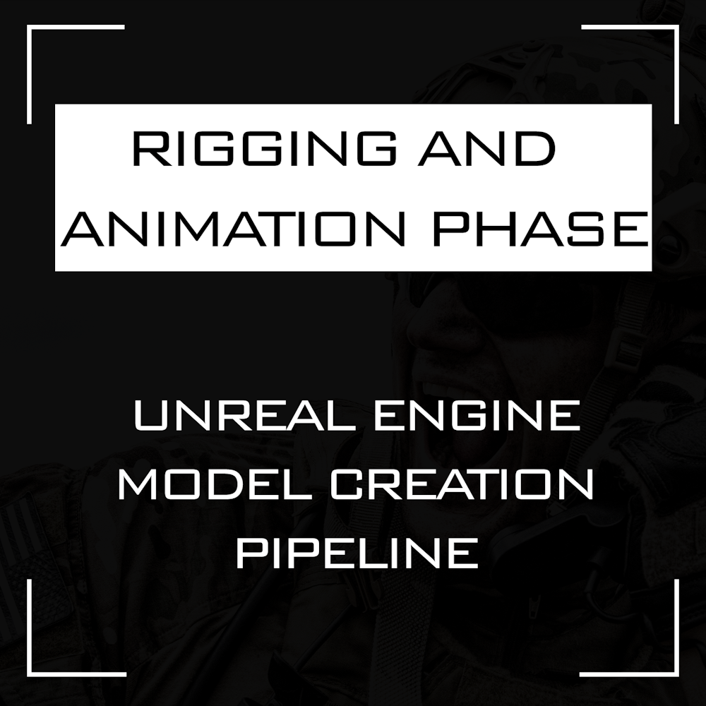 Rigging and animation phase of the Unreal Engine 3D model creation pipeline