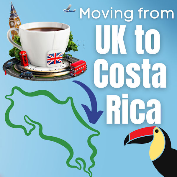 UK and Europe Lockdowns + How to Move From England to Costa Rica