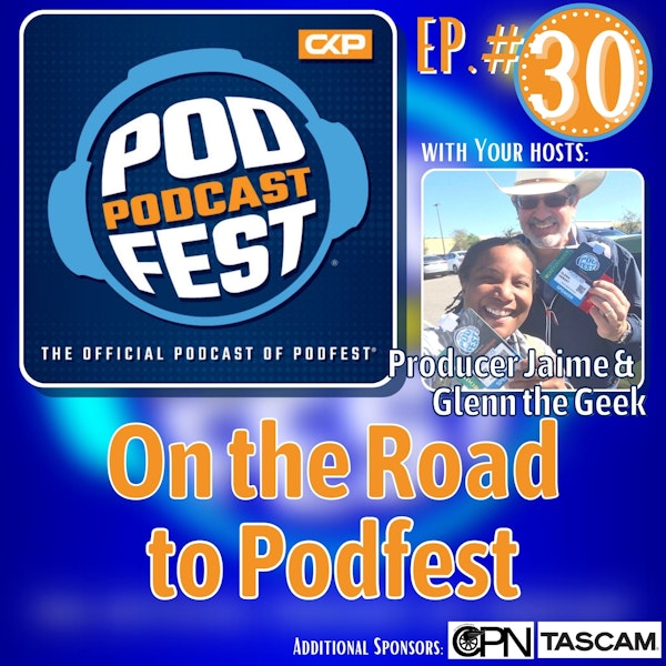 30: On the Road to Podfest