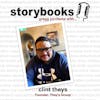 Ep. 7 - Storybooks, Gregg Jorritsma with... Clint Theys, Theys Inc.
