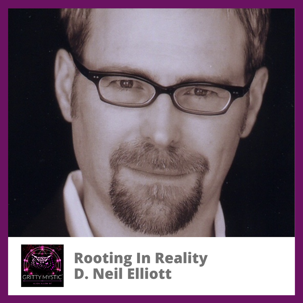 Rooting in Reality Featuring D. Neil Elliott