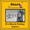Ep 20 - It's Black Friday! | Part 2
