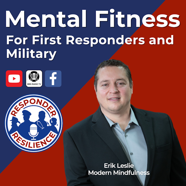 Mental Fitness for First Responders and Military | S2 E37