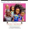 Suzanne and Erick Lamba, creators of Lyah's TV on In The Doll Word doll podcast