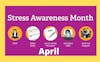 National stress awareness and Alcohol Awareness month
