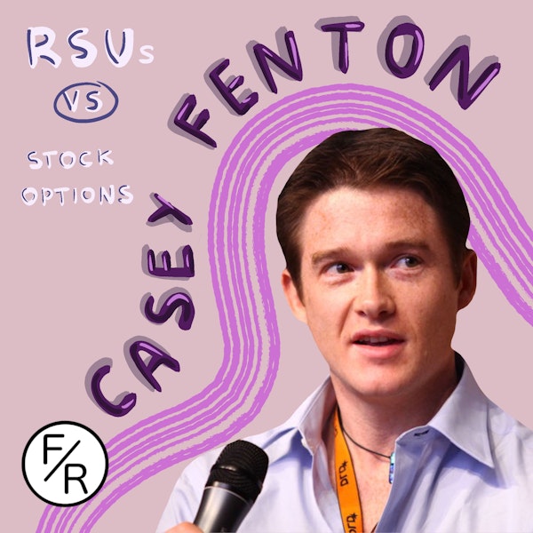 RSUs VS stock options - why do stock options suck so much? Explained by Casey Fenton, founder of Upstock.