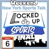Locked Up Sports Weekend update Feb 6